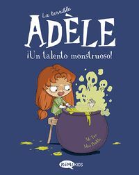 LA TERRIBLE ADELE 6. UN TALENTO MONSTRUOSO