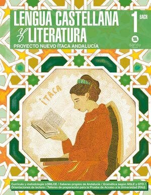 1BCH. LENGUA CASTELLANA Y LITERATURA PROYECTO ITACA ANDALUCIA 2025 SANSY