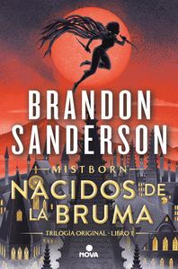 MISTBORN  1. NACIDOS DE LA BRUMA
