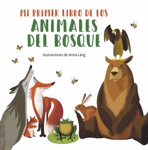 MI PRIMER LIBRO ANIMALES 1. DEL BOSQUE