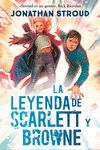 SCARLETT Y BROWNE 2. LA LEYENDA DE SCARLETT Y BROWNE