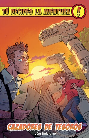 TU DECIDES LA AVENTURA 2. CAZADORES DE TESOROS
