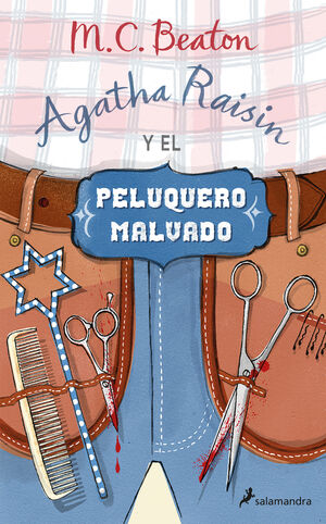 AGATHA RAISIN 8. AGATHA RAISIN Y EL PELUQUERO MALVADO
