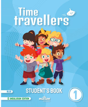 1EP. TIME TRAVELLERS 1 BLUE STUDENTS BOOK ENGLISH ANDALUCIA 2021 MILTON