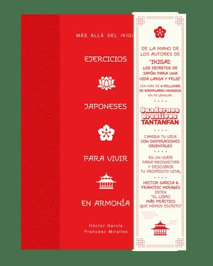 EJERCICIOS JAPONESES PARA VIVIR EN ARMONIA. MAS ALLA DEL IKIGAI