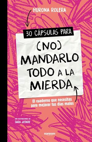 30 CAPSULAS PARA (NO) MANDARLO TODO A LA MIERDA
