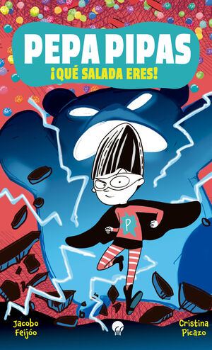 PEPA PIPAS 2. QUE SALADA ERES