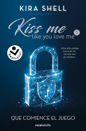 KISS ME LIKE YOY LOVE ME 1. QUE COMIENCE EL JUEGO