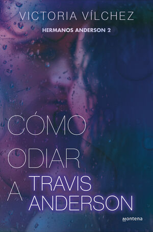HERMANOS ANDERSON 2. COMO ODIAR A TRAVIS ANDERSON