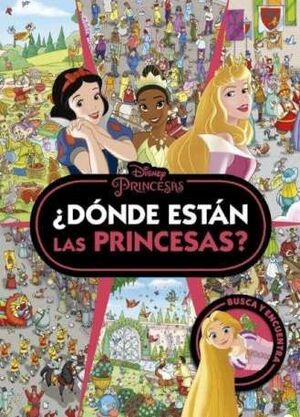 PRINCESAS. DONDE ESTAN LAS PRINCESAS