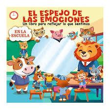 EL ESPEJO DE LAS EMOCIONES EN EL ESCUELA