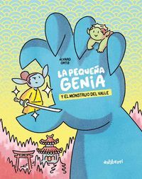 LA PEQUEÑA GENIA 1. Y EL MONSTRUO DEL VALLE