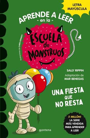 APRENDER A LEER EN LA ESCUELA DE MONSTRUOS 20. UNA FIESTA QUE NO RESTA