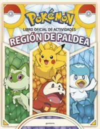 LIBRO OFICIAL DE ACTIVIDADES. REGION DE PALDEA (COLECCION POKEMON)
