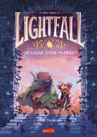 LIGHTFALL 4. UN LUGAR ENTRE MUNDOS