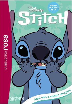 STITCH 5. AQUI VAN A SALTAR CHISPAS