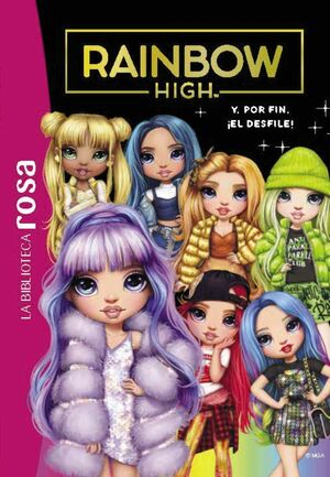 RAINBOW HIGH 8. Y, POR FIN, EL DESFILE