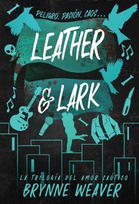 AMOR CAOTICO 2. LEATHER & LARK