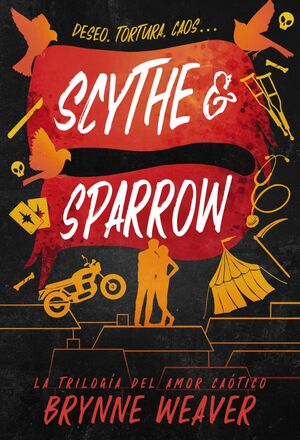 AMOR CAOTICO 3. SCYTHE & SPARROW