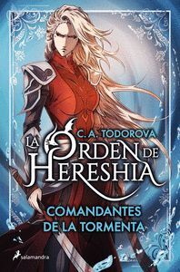 LA ORDEN DE HERESHIA 1. COMANDANTES DE LA TORMENTA