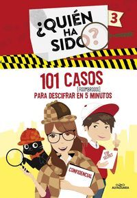 QUIEN HA SIDO 3. 101 CASOS (ASOMBROSOS) PARA DESCIFRAR EN 5 MINUTOS