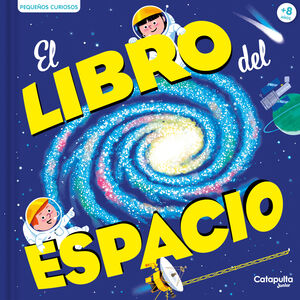 PEQUEÑOS CURIOSOS. EL LIBRO DEL ESPACIO