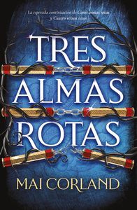 CINCO ARMAS ROTAS 3. TRES ALMAS ROTAS