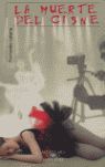 LA MUERTE DEL CISNE