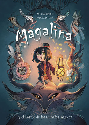 MAGALINA 1. Y EL BOSQUE DE LOS ANIMALES MAGICOS