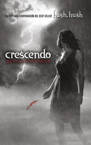 HUSH, HUSH 2. CRESCENDO