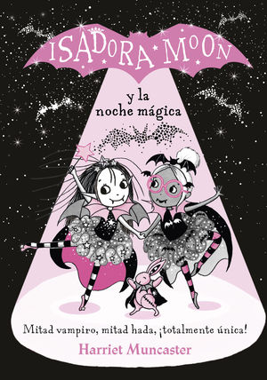 ISADORA MOON. Y LA NOCHE MAGICA