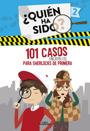 QUIEN HA SIDO 2. 101 CASOS INCREIBLES PARA SHERLOCKS DE PRIMERA