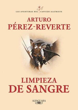 LIMPIEZA DE SANGRE II (CAPITAN ALATRISTE) ALFAGUARA