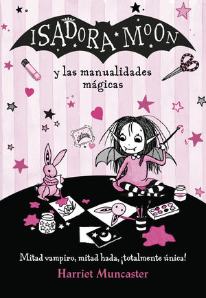 ISADORA MOON 8. Y LAS MANUALIDADES MAGICAS