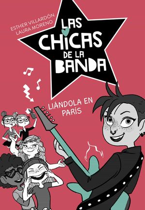 LAS CHICAS DE LA BANDA 3. LIANDOLA EN PARIS
