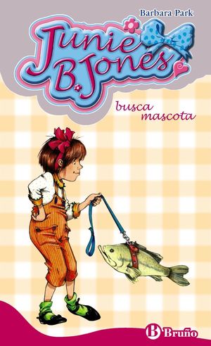 JUNIE B. JONES 14. BUSCA MASCOTA