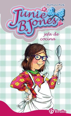 JUNIE B. JONES 19. JEFA DE COCINA
