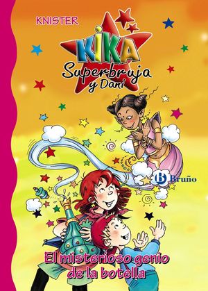 KIKA SUPERBRUJA Y DANI 12. EL MISTERIOSO GENIO DE LA BOTELLA