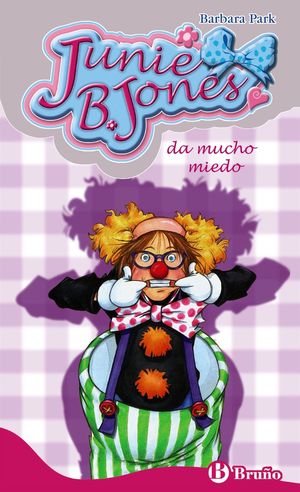JUNIE B. JONES 24. DA MUCHO MIEDO