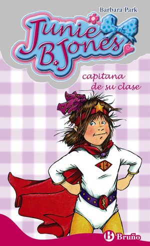 JUNIE B JONES 6. CAPITANA DE SU CLASE