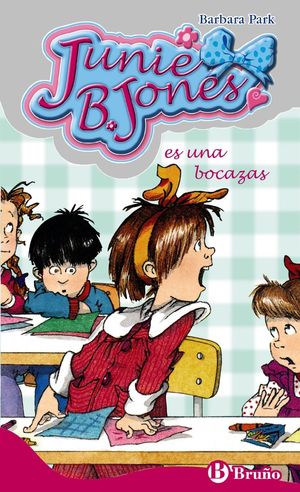JUNIE B. JONES 7. ES UNA BOCAZAS