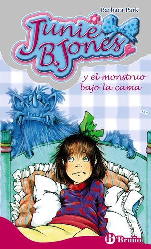 JUNIE B. JONES 4. Y EL MONSTRUO BAJO LA CAMA
