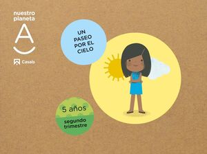 5AÑOS. NUESTRO PLANETA A 2 TRIMESTRE UN PASEO POR EL CIELO CASALS