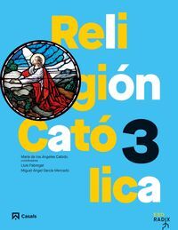 3ESO. RELIGION CATOLICA RADIX CASALS