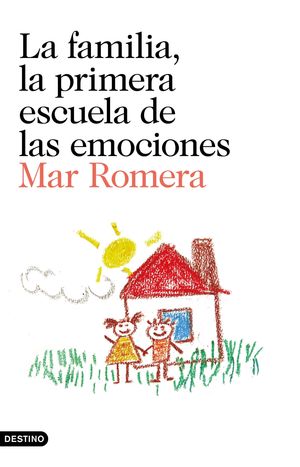 LA FAMILIA LA PRIMERA ESCUELA DE LAS EMOCIONES