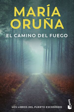 LOS LIBROS DEL PUERTO ESCONDIDO 5. EL CAMINO DEL FUEGO