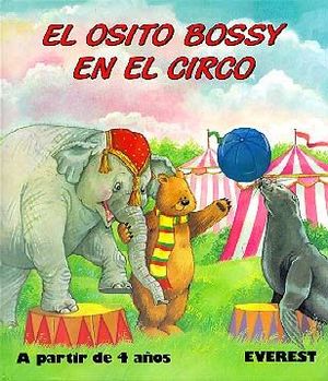 EL OSITO BOSSY EN EL CIRCO