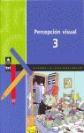 PERCEPCIÓN VISUAL, 3 EDUCACIÓN PRIMARIA. CUADERNOS DE CAPACIDADES BÁSICAS
