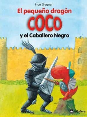EL PEQUEÑO DRAGON COCO 2. EL CABALLERO NEGRO