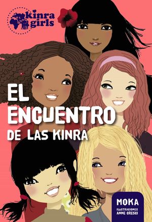KINRA GIRLS 1. EL ENCUENTRO DE LAS KINRA